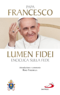 Lumen Fidei Commentata da Mons. Rino Fisichella